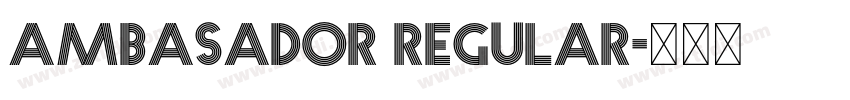 Ambasador Regular字体转换